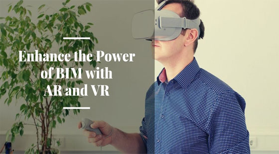 Using AR and VR in BIM - Days are Changing