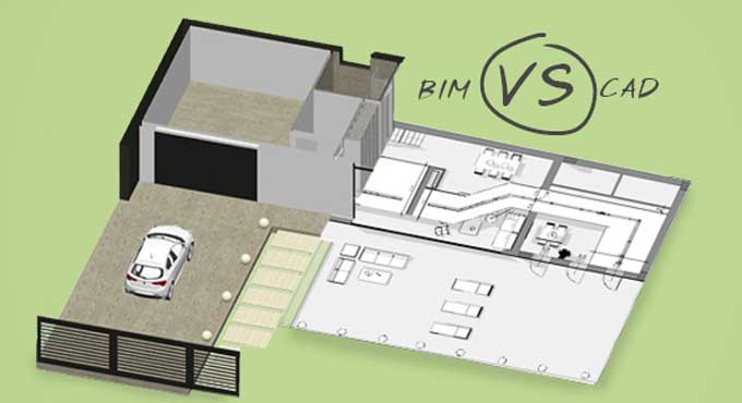 A Comparison of BIM and CAD to see which is most appropriate for your project